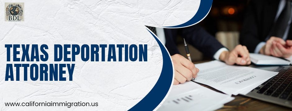 Texas deportation attorney