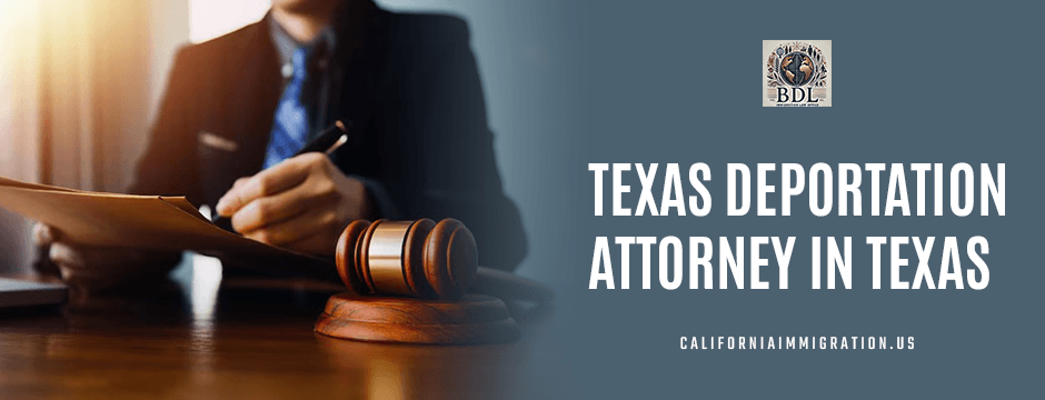 Texas deportation attorney in texas